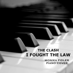 I Fought The Law, The Clash (Piano Cover)
