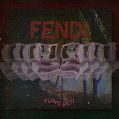 YUNG BOI // FENDI