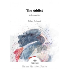 The Addict for brass quintet - Richard Dobkowski