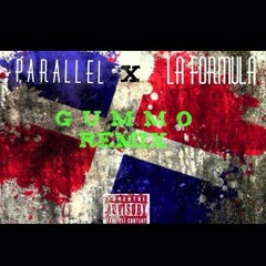 Parallel x La Formula X  Gummo Remix