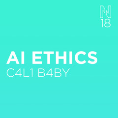 AI ETHICS - C4L1 B4BY