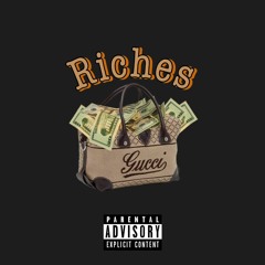 Riches (Prod. WindyGotHits x Hayden Cartel)