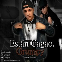 Están Cagao - Hector "El Father" Ft Grumpy.