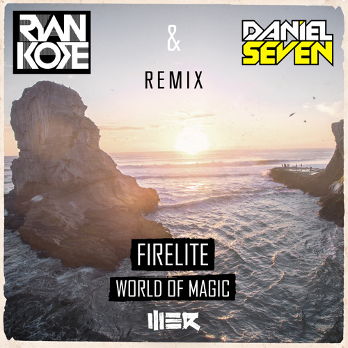 Firelite - World Of Magic (Ryan Kore & Daniel Seven Remix)