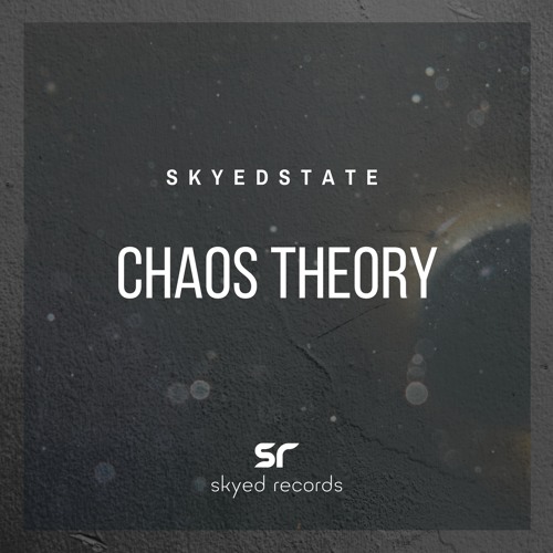 SR8 : SkyedState - Chaos Theory (Original Mix)