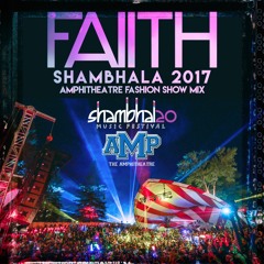 SHAMBHALA DJ SET | AMP STAGE 2017