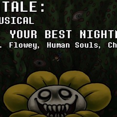 Undertale the Musical - Your Best Nightmare (w/o intro)