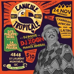 Canicule Tropicale guest mix Funky Revolutions w/ Andy Williams CKUT MTL