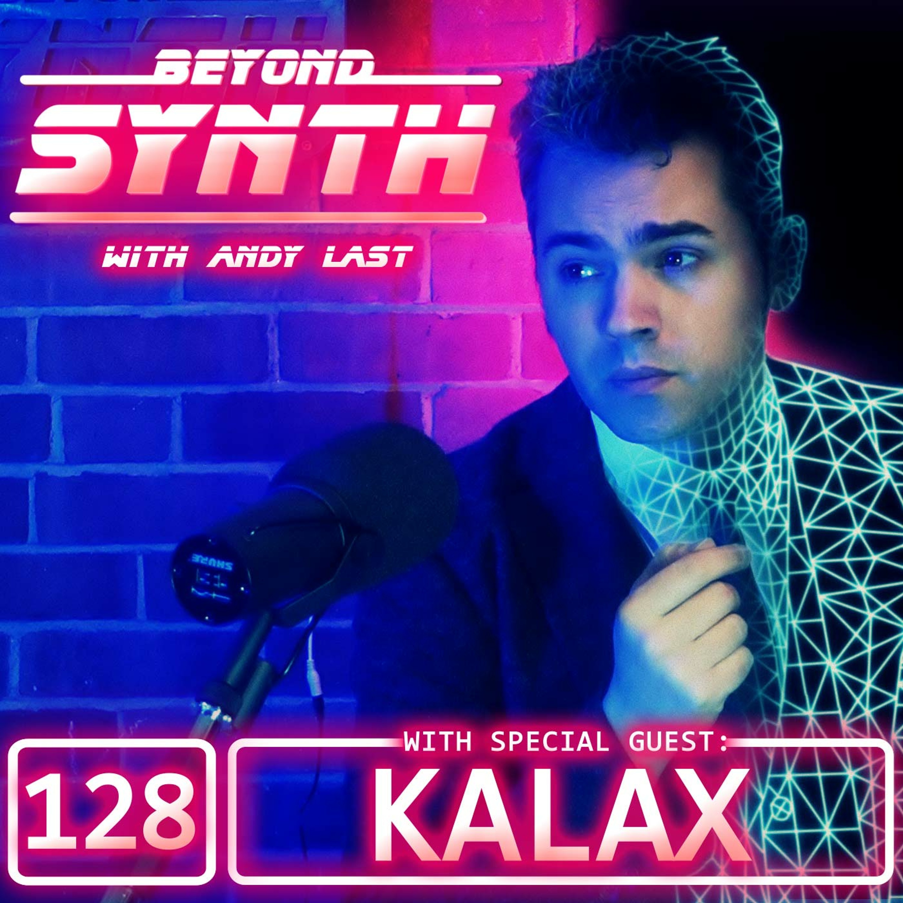 Beyond Synth - 128 - Kalax