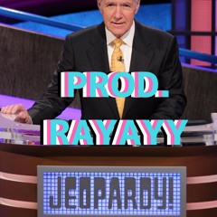 JEOPARDY! (PROD. RAYAYY)