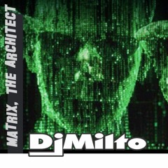 Dj Milto - Matrix, The Architect (Trap) 2017