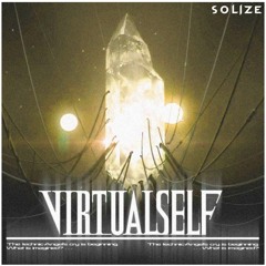 Virtual Self - Ghost Voices (Solize Edit)