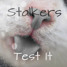 Stalkers - Test It (SR)