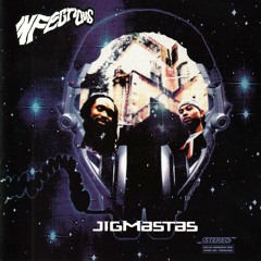 Jigmastas & Sadat X - Don't Get It Twisted