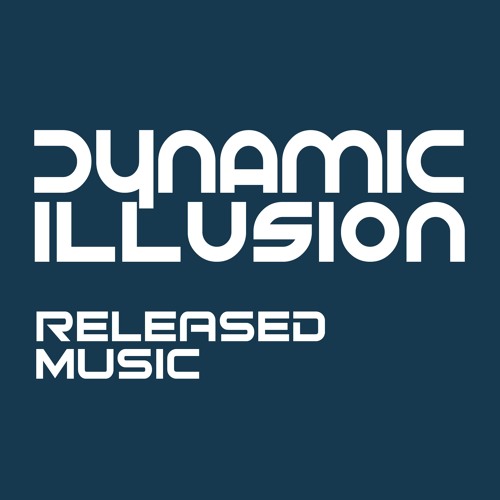 Dynamic Illusion - Released Music