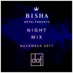 BISHA HOTEL SOUND DESIGN | NIGHT MIX | November 2017 by DAF