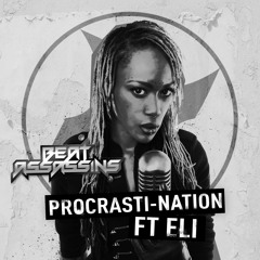Beat Assassins - Procrasti-Nation Ft ELi
