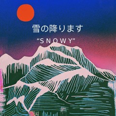 Snowy (Prod.TokyoTheProducer)