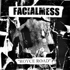 Facialmess - Royce Road 5'' (Excerpts)