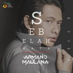 ARMAND MAULANA - SEBELAH MATA (Cover)