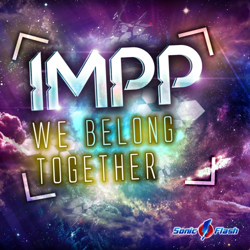 IMPP - We belong together (Giga Dance Remix)