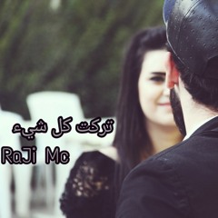 راب عربي تركي _ تركت كل شيء _ RaJi Mc