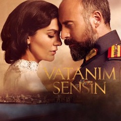 Vatanım Sensin Dizi Müziği - موسيقى المسلسل التركي أنت وطني