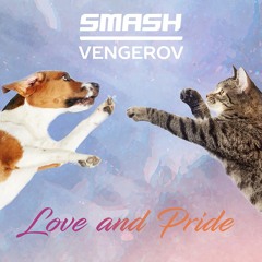 Smash & Vengerov — Love & Pride(Alex Kiyanka Remix)