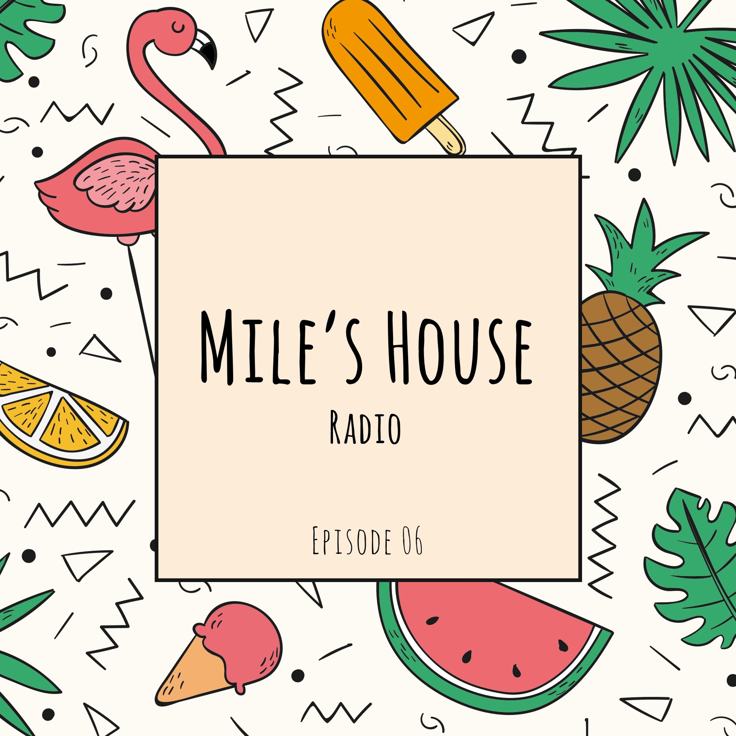 Mile\'s House Radio