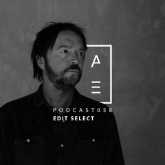 Edit Select - HATE Podcast 058