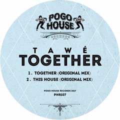 TAWÉ - Together (Preview) [1/2] [OUT NOW]