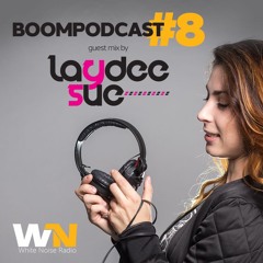 LayDee Sue - Boompodcast Guest Mix