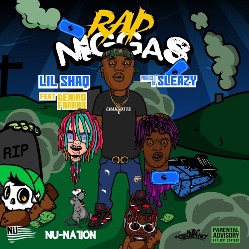 Lil Shaq feat. Deniro Farrar- Rap Niggas