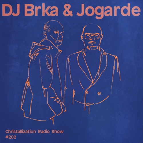 Christallization #202 with DJ Brka & Jogarde