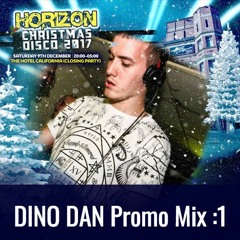 Dino Dan, HORIZON Christmas Disco 2017, Promo Mix 1 FREE DOWNLOAD