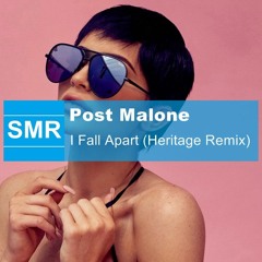 Post Malone - I Fall Apart (Heritage Remix)