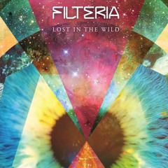 Filteria - Lost In The Wild (Full Album)