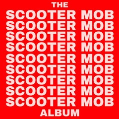 Stream The Scooter Mob music | Listen to songs, albums, playlists for free  on SoundCloud