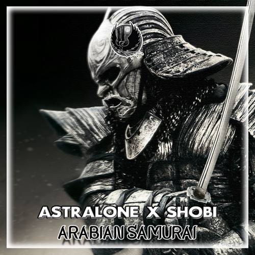 AstralOnE x Shobi - Arabian Samurai [E x c l u s i v e]