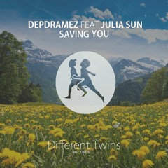 Depdramez Ft. Julia Sun - Saving You (Original Mix)