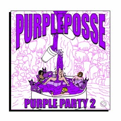 PURPLE PARTY 2 (Full Stream)
