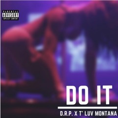 Do It Ft. T'luv Montana (Radio Edit)