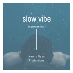 Slow Vibe (Instrumental)