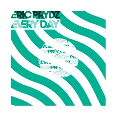 Eric Prydz - Everyday (Gemellini Remix)