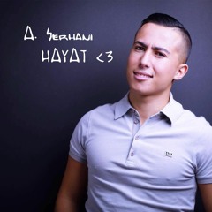 Aymane Serhani - HAYAT (Vip Brothers Radio Edit)