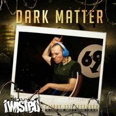 Dark Matter - Twisted pres RTC and Lady Dammage promo mix