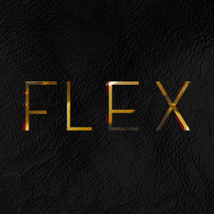 FLEX Ft. B.L.K. Moses