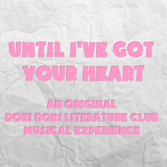 Until Ive Got Your Heart
