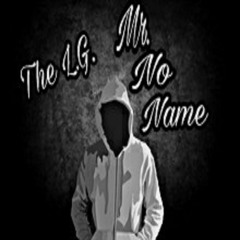 L.G. - Mr. No Name (Prod by. CJ)