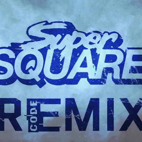 Super Square - Bangy Bangy (Code - E Remix)